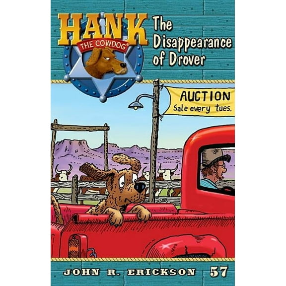 Hank the Cowdog (Quality) The Disappearance of Drover, Book 57, (Paperback)