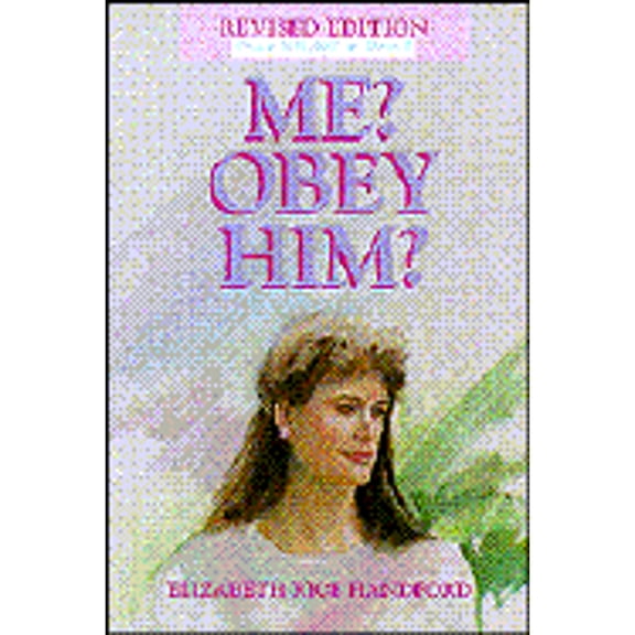 Me? Obey Him?