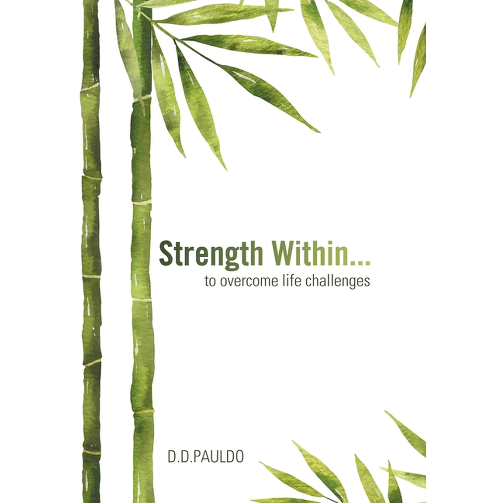 Strength Within... to overcome life challenges (Hardcover)