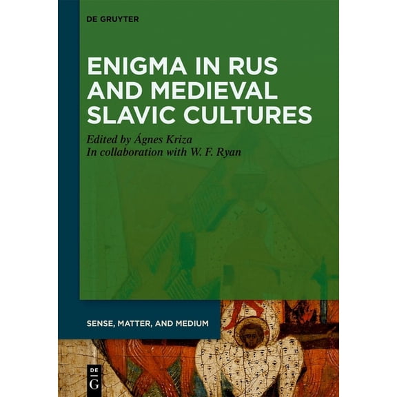 Sense, Matter, and Medium Enigma in Rus and Medieval Slavic Cultures, Book 8, (Hardcover)