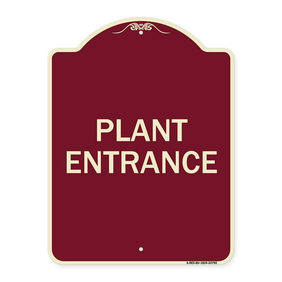 SignMission Designer Series Sign - Traffic Entrance Sign Plant Entrance | Burgundy 18" x 24" Heavy-Gauge Aluminum Architectural Sign | Protect Your Business & Municipality | Made in the