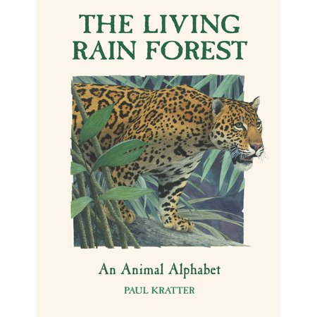 Rainforest Animal Pictures - The Living Rain Forest : An Animal Alphabet