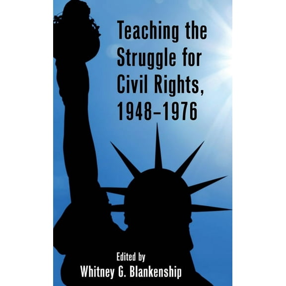 Teaching Critical Themes in American His Teaching the Struggle for Civil Rights, 1948-1976, Book 1, (Hardcover)