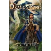 Alaris Chronicles: The Dragon King (Paperback)