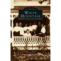 White Mountain: Hotels, Inns, and Taverns (Hardcover)
