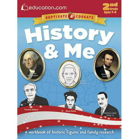 History & Me : A Workbook of Historic Figures and Family Research
