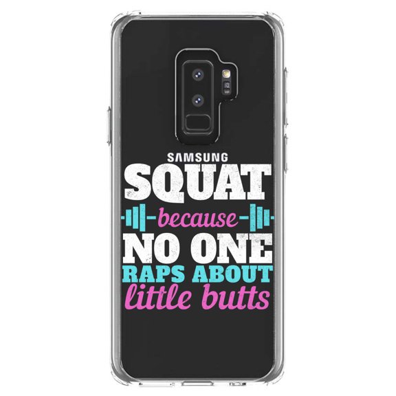 DistinctInk Clear Shockproof Hybrid Case for Samsung Galaxy S9  PLUS (6.2" Screen) - TPU Bumper Acrylic Back Tempered Glass Screen Protector - Squat Because No One Raps About Little Butts