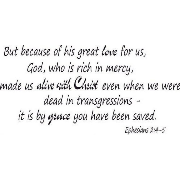 Ephesians 2:4-5, Bible Verse Vinyl Wall Decal by Scripture Wall Art, 11"x22" Black, Christian