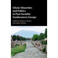 thumbnail image 1 of Pre-Owned Ethnic Minorities and Politics in Post-Socialist Southeastern Europe, (Hardcover), 1 of 1