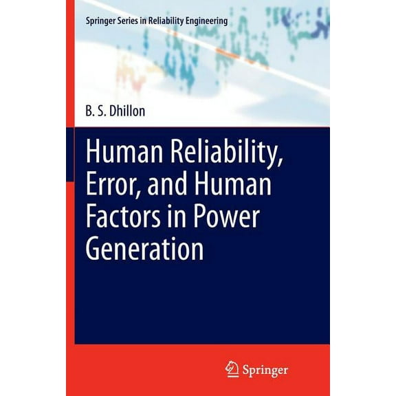 Springer Reliability Engineering Human Reliability, Error, and Human Factors in Power Generation, (Paperback)