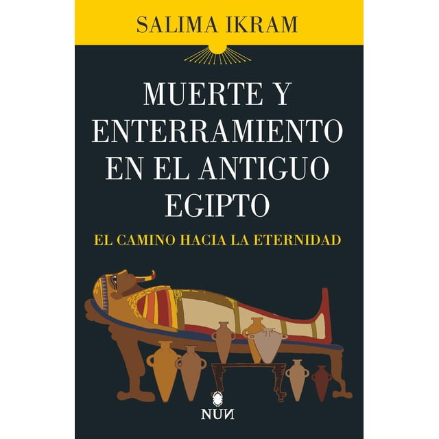 Muerte y Enterramiento en el Antiguo Egipto Almuzara Pasta Blanda