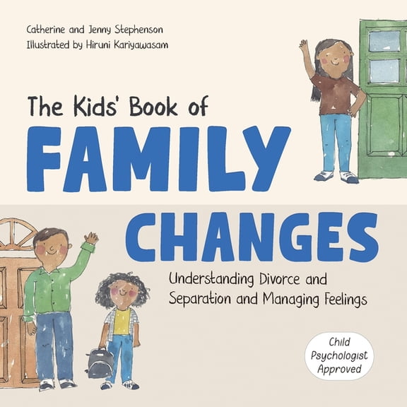 The Kids' Book of Family Changes. Understanding Divorce and Separation and Managing Feelings, (Paperback)