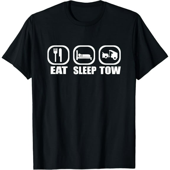 Eat Sleep Tow Tow Truck Driver Funny Towing T-Shirt