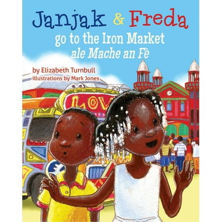 Janjak and Freda Go to the Iron Market - eBook (Best Iron On The Market)