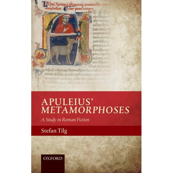 Apuleius' Metamorphoses: A Study in Roman Fiction, (Hardcover)