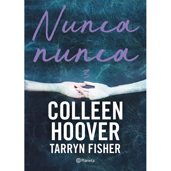 Nunca, Nunca Nunca, Nunca 3 / Never Never: Part Three, (Paperback)