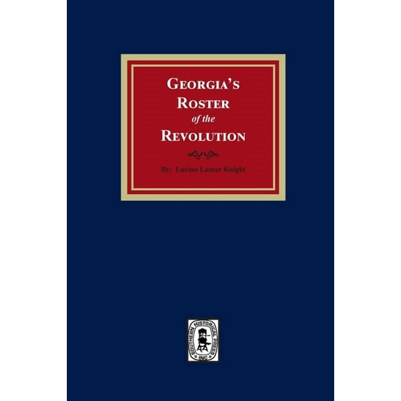 Georgia's Roster of the Revolution, (Paperback)