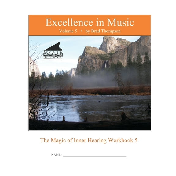 Excellence In Music: Magic of Inner Hearing Workbook, Volume 5, (Paperback)
