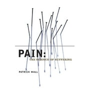 Pain : The Science of Suffering, Used [Hardcover]