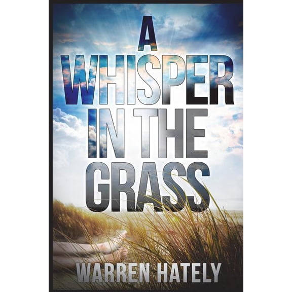 A Whisper in the Grass: Australian Crime Fiction Noir (Paperback) by Warren Hately