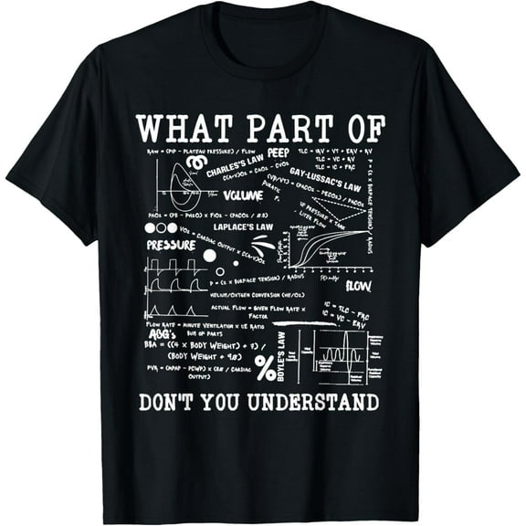 What Part Of Funny Respiratory Therapist Ventilator Respirat T-Shirt