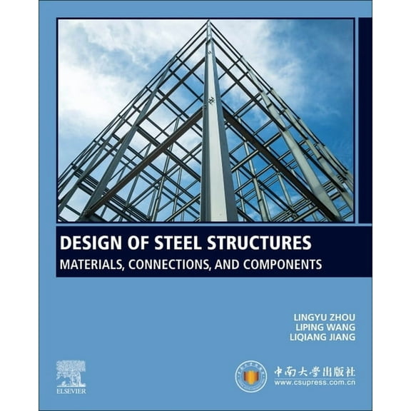 Design of Steel Structures: Materials, Connections, and Components, (Paperback)