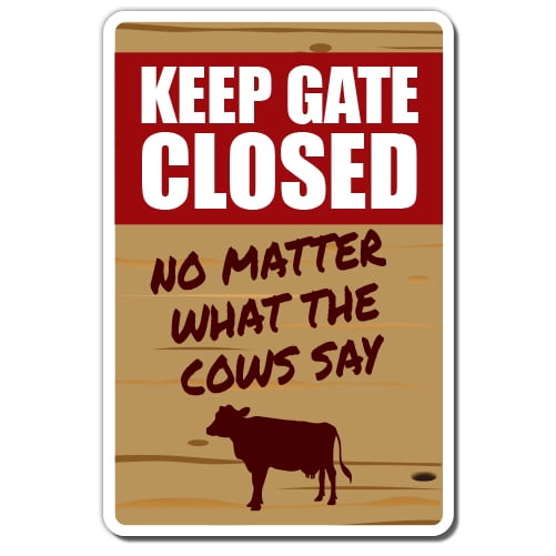 Keep Gate Closed Cow Panneau en Aluminium Avertissement Animal Vache Ferme Intérieur/extérieur 14 Pouces de Haut
