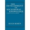 The Development of Sociomoral Knowledge: A Cognitive-Structural Approach [Paperback - Used]