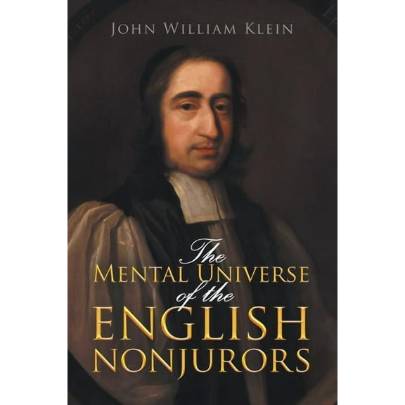 The Mental Universe of the English Nonjurors (Paperback)