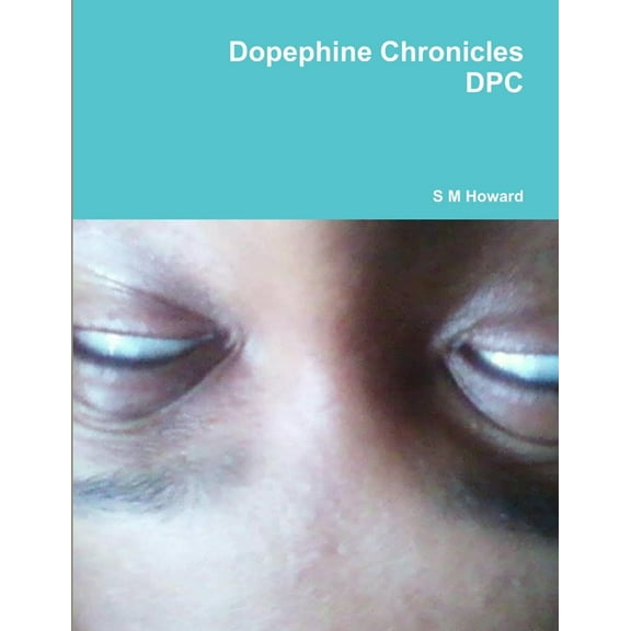 Dopephine Chronicles (Paperback)
