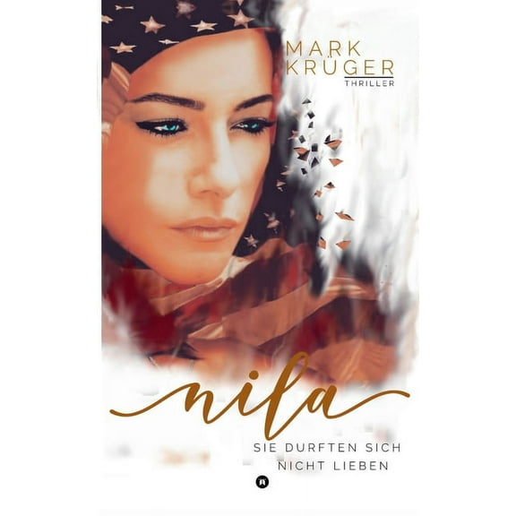 Nila: Sie durften sich nicht lieben (Paperback)