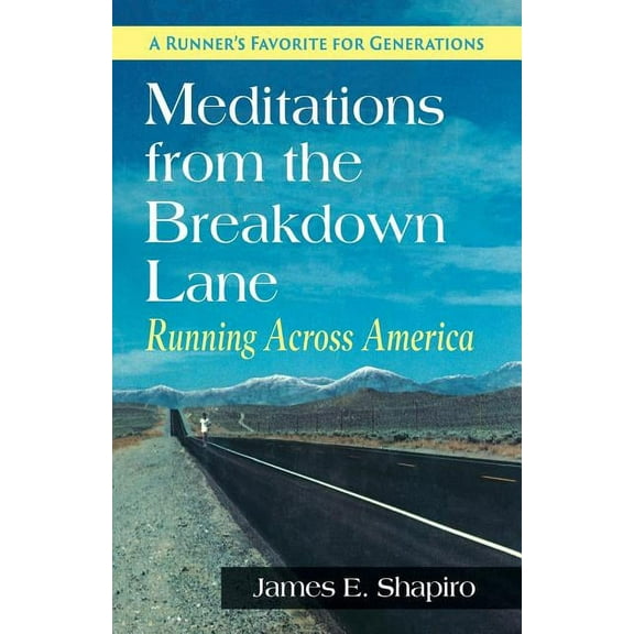 Meditations from the Breakdown Lane: Running Across America, (Paperback)