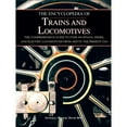 thumbnail image 1 of Pre-Owned The Encyclopedia of Trains and Locomotives: The Comprehensive Guide to Over 900 Steam, Diesel, and Electric Locomotives from 1825 to the Present Day (Hardcover) 1571459715 9781571459718, 1 of 1