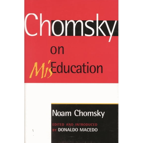 Critical Perspectives Series: A Book Ser Chomsky on Miseducation, (Paperback)