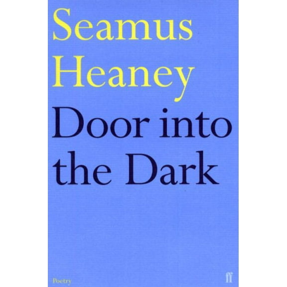 Door into the Dark: Poems (Faber Paperbacks)