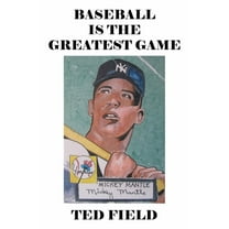 Baseball Is the Greatest Game, (Paperback)