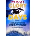 thumbnail image 1 of Maui Glory Days (Color) : Return to the Impact Zone (Paperback), 1 of 1
