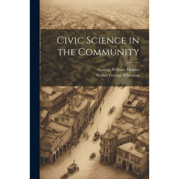 Civic Science in the Community (Paperback)