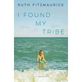 thumbnail image 1 of I Found My Tribe: A Memoir, 1 of 4