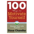 thumbnail image 1 of 100 Ways to Motivate Yourself, Steve Chandler Paperback, 1 of 1