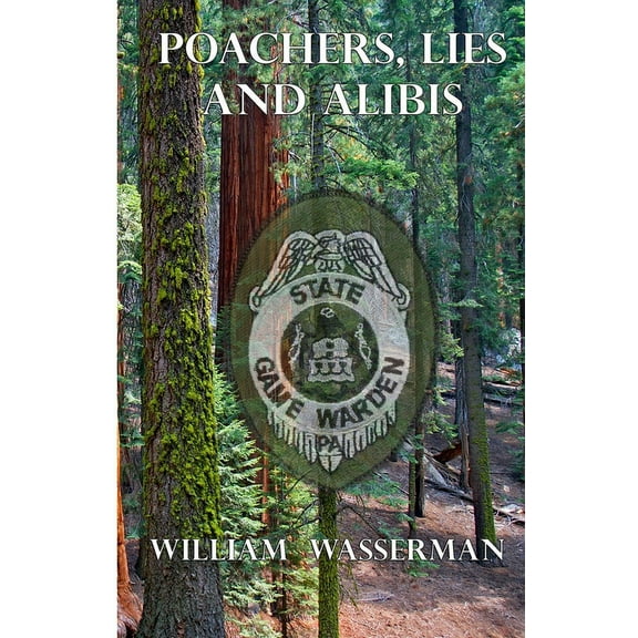 Poachers, Lies and Alibis, (Paperback)