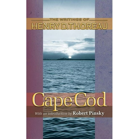 Writings of Henry D. Thoreau Cape Cod, Book 17, (Paperback)