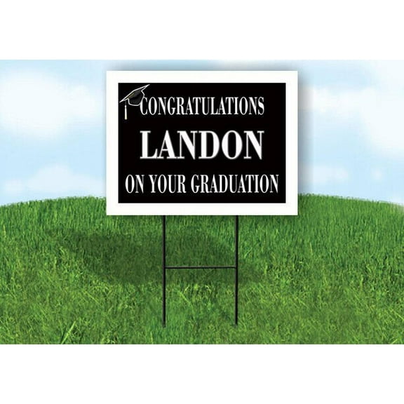 LANDON CONGRATULATIONS GRADUATION 18 in x 24 in Yard Sign Road Sign with Stand