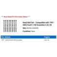 thumbnail image 2 of Head Bolt Set - Compatible with 1997 - 2002 Ford E-150 Econoline 4.2L V6 1998 1999 2000 2001, 2 of 2
