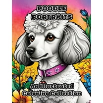 Poodle Portraits: An Illustrated Coloring Collection, (Paperback)