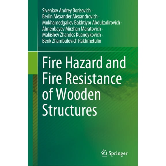 Fire Hazard and Fire Resistance of Wooden Structures, (Hardcover)