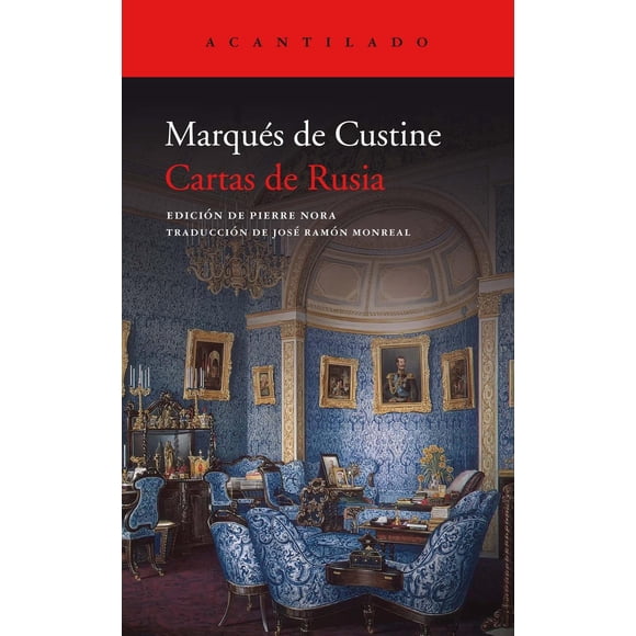 Libro Cartas De Rusia Tapa Blanda, Autor Marques De Custine, Editorial Acantilado