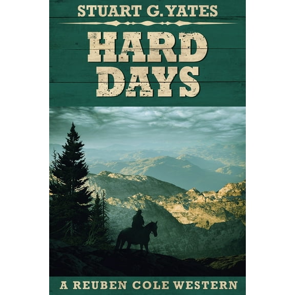 Reuben Cole Westerns Hard Days, Book 3, (Paperback)