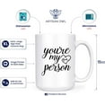 thumbnail image 3 of You're My Person Best Friend Bestie 15oz Deluxe Double-Sided Coffee Tea Mug, 3 of 4