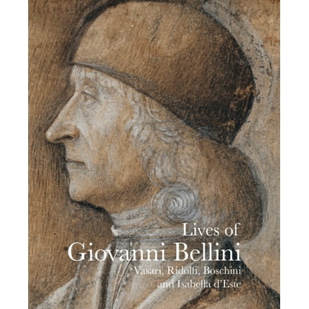 Giovanni Bellini Renaissance - LIVES OF GIOVANNI BELLINI